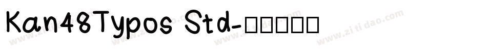 Kan48Typos Std字体转换